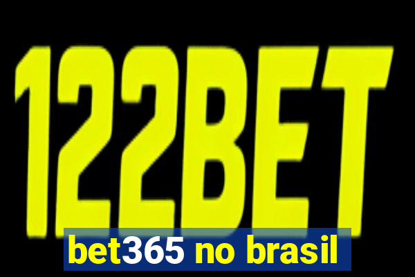 bet365 no brasil